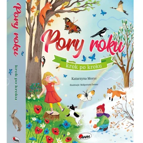 Pory roku krok po kroku – edukacyjna książka przyrodnicza z rozkładanymi stronami dla dzieci